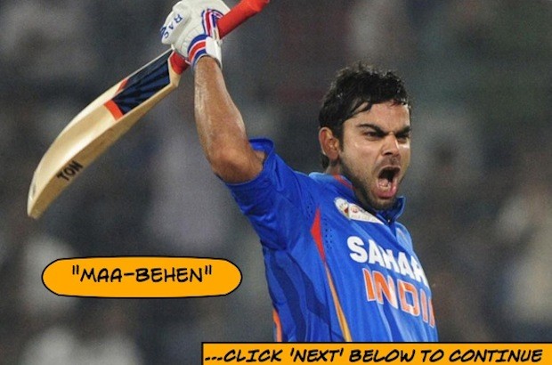 Virat Kohli - Bookie CodeName - "Maa-Behen"