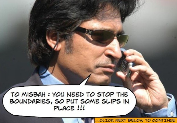 Misbah - Put some slips in place !!!