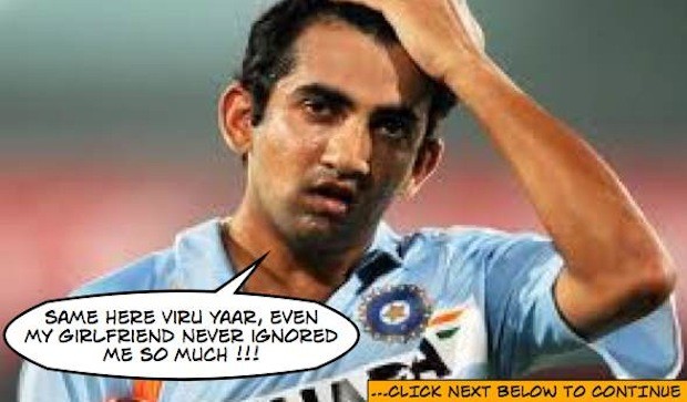 Same story for Gambhir